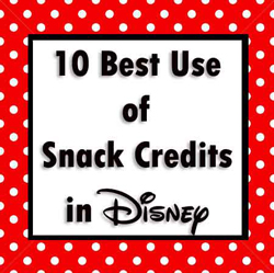10-best-use-of-snack-credits-at-Disney