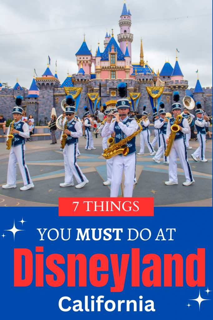 Things you must do at Disneyland California